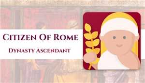 Download Citizen of Rome - Dynasty Ascendant game