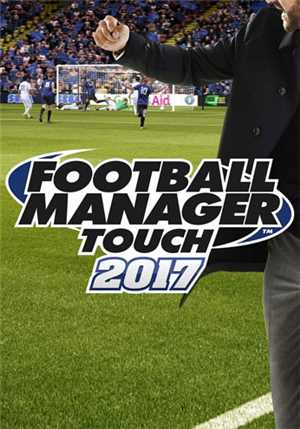 Download FOOTBALL MANAGER TOUCH 2017-STEAMPUNKS game