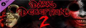 Download Dark Deception Chapter 2 Update v1 4 0-PLAZA game