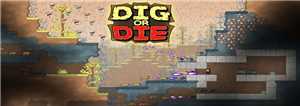 Download Dig or Die v0 31 Build 578 game