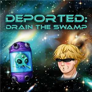 Download Deported: Drain the Swamp game