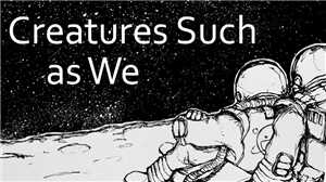 Download Creatures Such as We game