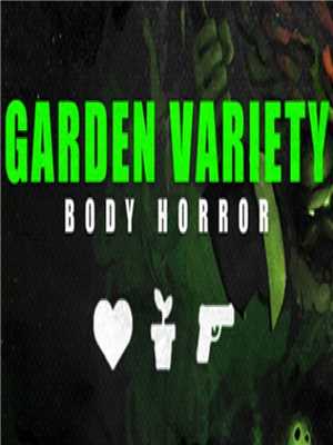 Download Garden Variety Body Horror-Rare Import-DARKZER0 game