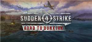 Download Sudden Strike 4 Road to Dunkirk Update v1 07-BAT game