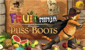 Download Fruit Ninja Puss in Boots v1 0 Android game