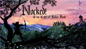 Download Nocked True Tales Of Robin Hood-TiNYiSO game