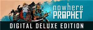 Download Nowhere Prophet Deluxe Edition Update v1 01 001-PLAZA game