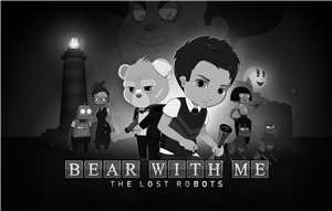 Download Bear With Me The Lost Robots-PLAZA game
