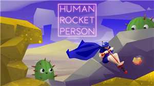 Download Human Rocket Person game