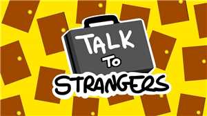Download Talk to Strangers Update 25 08 2019 game