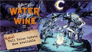 Download Where The Water Tastes Like Wine Update v20180307-CODEX game